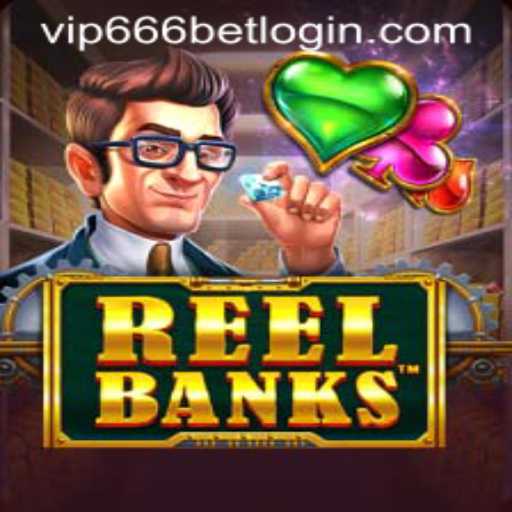 ReelBanks: Unlocking the Thrills of Casino Gaming